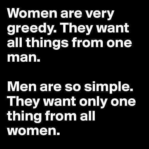 Women-are-very-greedy-They-want-all-things-from-on