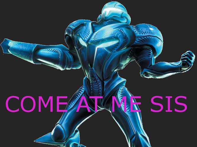 come at me sis samus