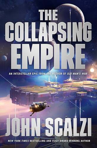 the-collapsing-empire-by-john-scalzi-unknown-2017-v0-1spwaREqv3Y2VBYHNYwmLx3QRK5a8BASebub3rmurNo